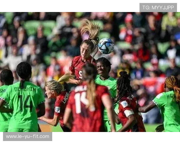 女足世界杯焦点战：实力对决激烈上演，冠军之争白热化