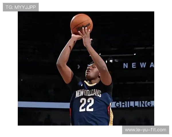 鹈鹕全力冲刺季后赛，力争突破历史最佳战绩